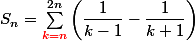 S_n=\sum_{{\red k=n}}^{2n}\left(\dfrac{1}{k-1}-\dfrac{1}{k+1}\right)